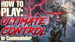 How to be "That Guy" in EDH | Ultimate Control Guide | 5 Control Commander Recommendations