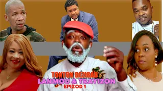 Tonton Dezirab "Lanmou & Trayizon epizod 1