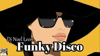 Classic Soul, Funk and Disco Remixes Party Mix # 142 - Dj Noel Leon