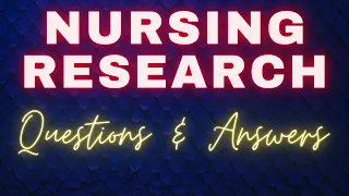 Nursing Research Questions and Answers For Kerala PSC Staff Nurse Exam