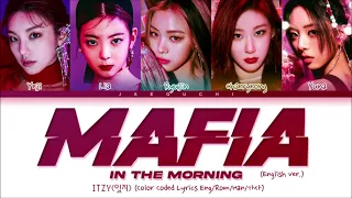 [1 HOUR] ITZY - MAFIA In the morning (English ver.) Lyrics (Color Coded Lyrics) LOOP