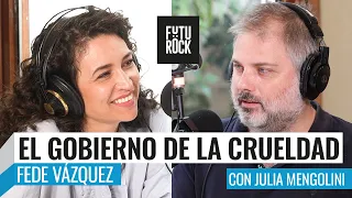 ¿QUÉ HACER FRENTE AL GOBIERNO DE LA CRUELDAD?, FEDE VÁZQUEZ con JULIA MENGOLINI en SEGUROLA