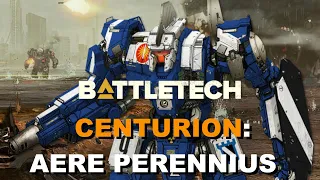 BATTLETECH: The Centurion