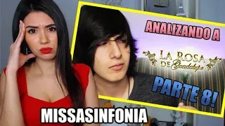 REACCIONANDO A MISSASINFONIA | ANALIZANDO A LA ROSA DE GUADALUPE 8