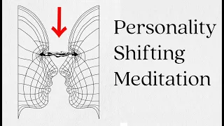 Personality Shifting Meditation(Life changing)