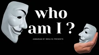 "Who Am I"  | من أنا | Know Yourself | اعرف نفسك