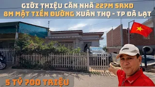 Giới Thiệu Căn Nhà 227m Srxd 8m Mặt Tiền Đường Đa Quý | Xuân Thọ | Tp Đà Lạt [ 5 Tỷ 700 Triệu ]