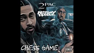 2Pac Chess Game Feat Nipsey Hissle (Prod By DJBlakk)