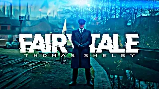 Peaky Blinders × Fairytale || Ambassador Fairytale || #thomasshelby #peakyblindersedit #fairytale