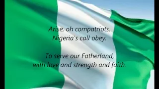 Nigerian National Anthem - "Arise, Oh Compatriots" (EN)