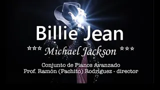 "Billie Jean" Conjunto de Pianos Avanzado (Prof.  Ramón "Pachito" Rodríguez - director)