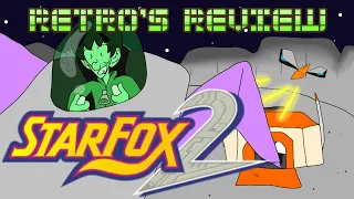 Star Fox 2 - Retro's Review