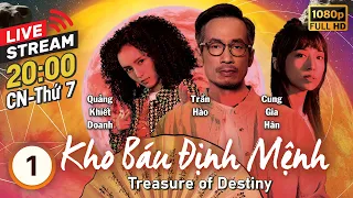 [LIVE] Kho Báu Định Mệnh (Treasure of Destiny) 1/24 | tiếng Việt | Trần Hào, Cung Gia Hân | TVB 2023