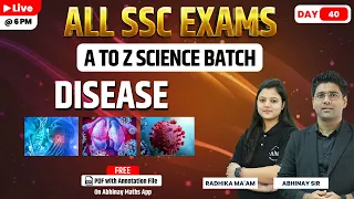 SSC Science | Disease | A to Z Batch | Day - 40 | All SSC Exams | Radhika ma'am