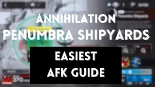Penumbra Shipyards Annihilation | Easiest AFK Guide | Arknights
