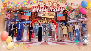 【Viet Sub|FULL】Xin Chào Thứ 7 - 09.12.2023 | Tần Hải Lộ，Tần Lam，Vương An Vũ，Hồ Tiên Hú  | Xoài TV