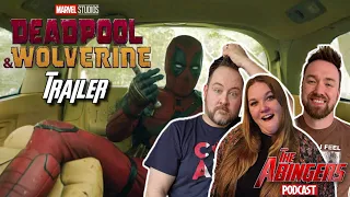 THE ABINGERS - React and Respond to The First DEADPOOL & WOLVERINE TRAILER