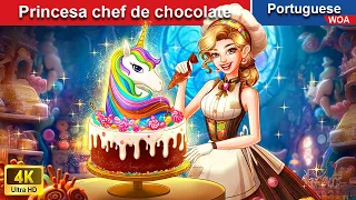 Princesa chef de chocolate ‍🍰 Contos de fadas Portugueses 💕 @WOAPoturgueseFairyTales