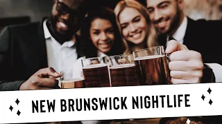 Nightlife in New Brunswick: Bar & Pub Destinations
