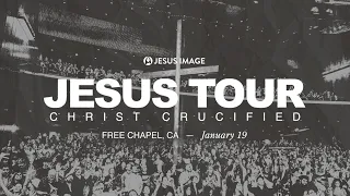 Jesus Tour - Irvine, CA | January 19th, 2024