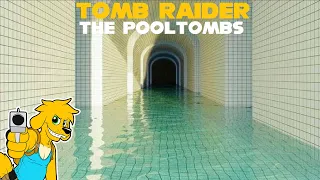 TRLE: The Pooltombs