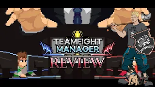 Team Fight Manager Review: Bench Slapped (Simulation Game)