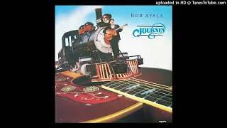 10. On My Way (Bob Ayala: Journey) [1980]