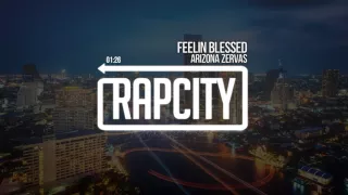 Arizona Zervas - Feelin Blessed (Prod. Superstaar)