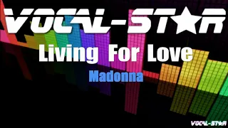 Madonna - Living For Love (Karaoke Version) with Lyrics HD Vocal-Star Karaoke