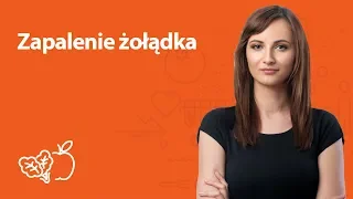 Zapalenie żołądka | Kamila Lipowicz | Porady dietetyka klinicznego