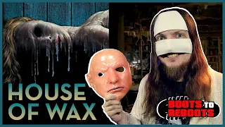 HOUSE OF WAX (2005) Remake Movie Review | Boots To Reboots