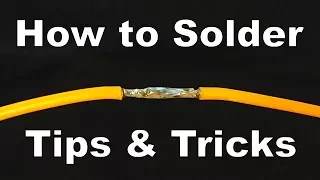 Soldering Tips to instantly improve your skills