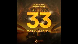 Carte Blanq & Maxx Power - 33 Max Verstappen (Extended Mix)