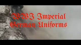 WWI Imperial German Uniforms Basic Guide