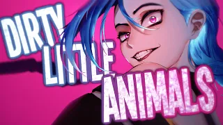 Nightcore - Dirty Little Animals (Lyrics)