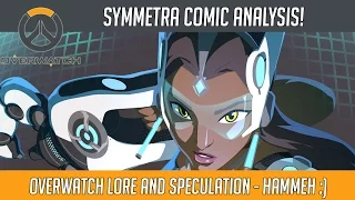 Overwatch Lore - Symmetra Digital Comic Review and Analysis! | Hammeh