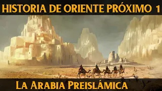 CALIFATOS MEDIEVALES 1: La Arabia Preislámica (Documental Historia)