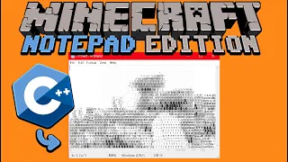 Making Minecraft In Notepad with C++