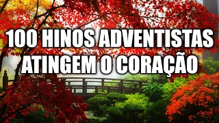 Hinos adventistas que enchem de alegria e paz - Hinos atingem o coração de cada ouvinte