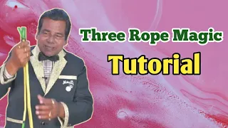 Three Rope Magic # Tutorial