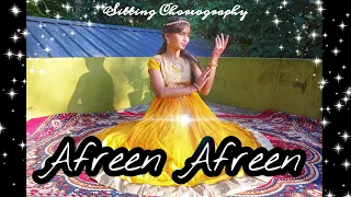 Afreen Afreen Dance | Sitting Choreography | Dance Cover | Rahet fateh ali khan and Momina Mustehsen