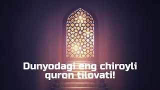 Dunyodagi eng chiroyli quron tilovati! #quron #taroveh #jannat