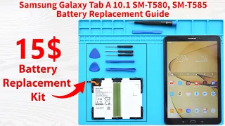 How to replace your Samsung Galaxy Tab A 10.1 SM-T580, SM-T585 Battery using a 15$ kit.