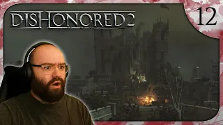 Dreary Homecoming | Dishonored 2 - Blind Playthrough [Part 12]