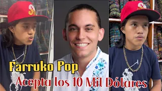 ¡¡ESTE MENSAJE ES PARA CARLOS EDUARDO ESPINA!! POR LOS 10 MIL DÓLARES💰💵 FARRUKO POP