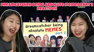 Dreamcatcher being absolute memes part 2 First Time Reaction! By insomnicsy 😆