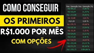 COMO ALCANÇAR OS PRIMEIROS 1.000 REAIS POR MÊS COM OPÇÕES | PASSO A PASSO PARA INICIANTES