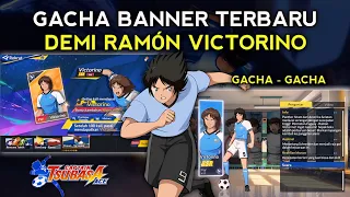 GACHA BANNER TERBARU !!! DEMI DAPAT RAMÓN VICTORINO SI BLACK PANTHER - CAPTAIN TSUBASA ACE