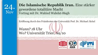 Dr. Wahied Wahdat-Hagh: Die Islamische Republik Iran. Eine totalitäre Macht (24.11.2017)