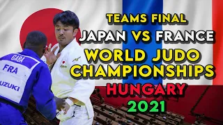 Teams FINAL Judo World Championship JAPAN vs FRANCE Hungary 2021 Highlights チーム柔道世界選手権日本対フランス